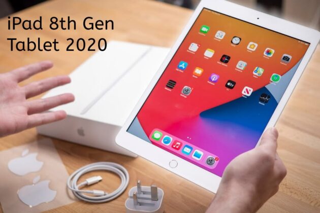 iPad 8th generation 2020-Specs ,Features and Basics you need to know!