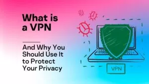 Why Use VPN ? Best VPN in the world