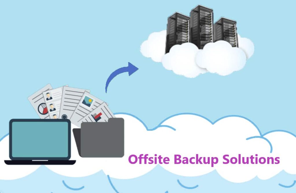 Offsite Backup Solutions 