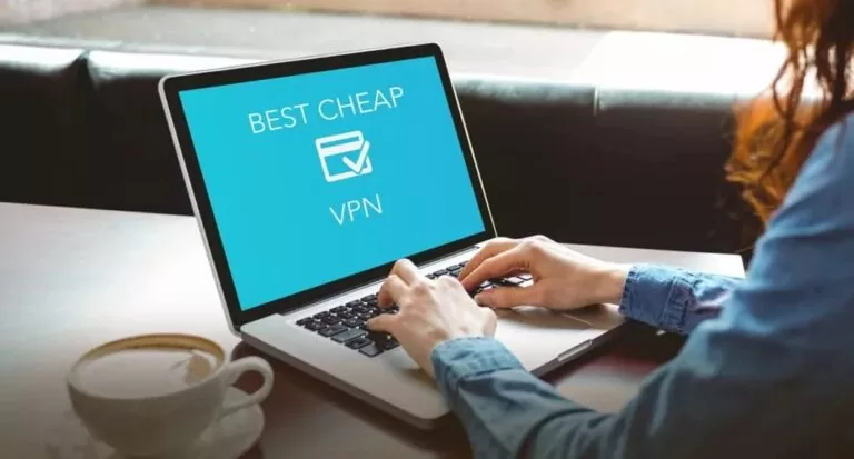 The Best Cheap VPN in 2022 to help save your bucks in!