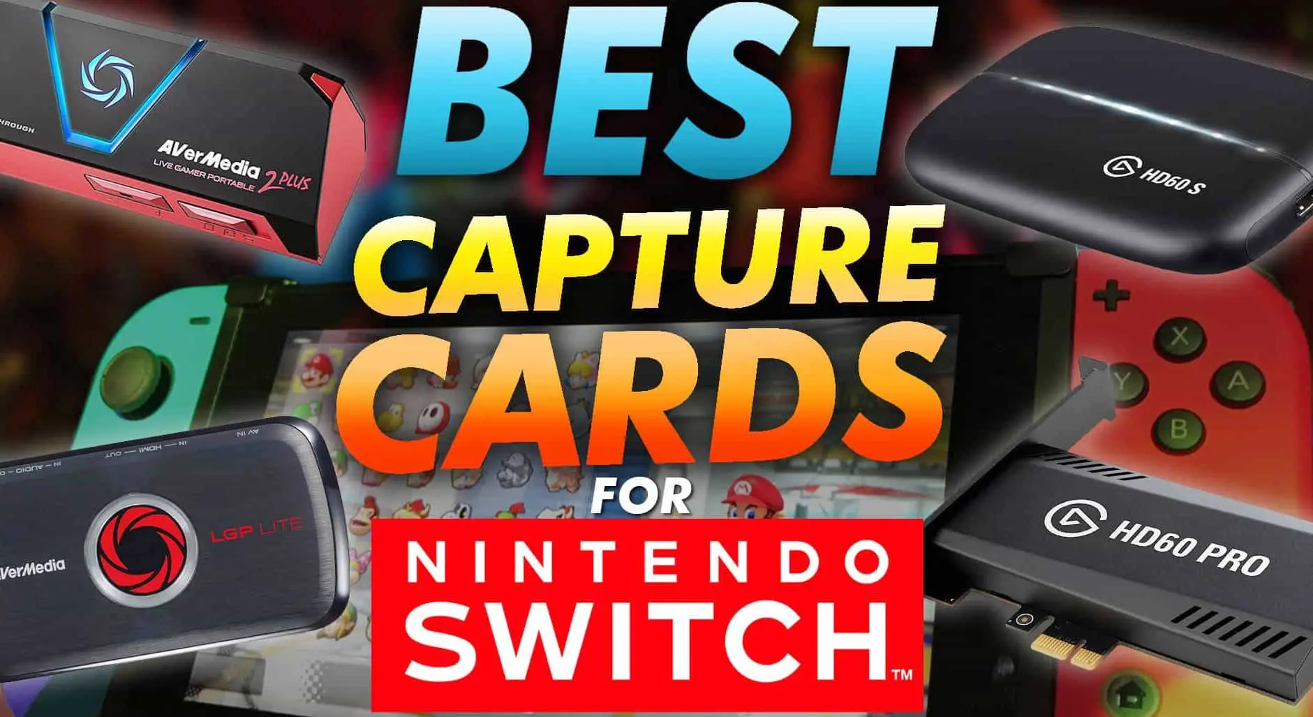 Get Best Capture Cards for your Nintendo Switch!
