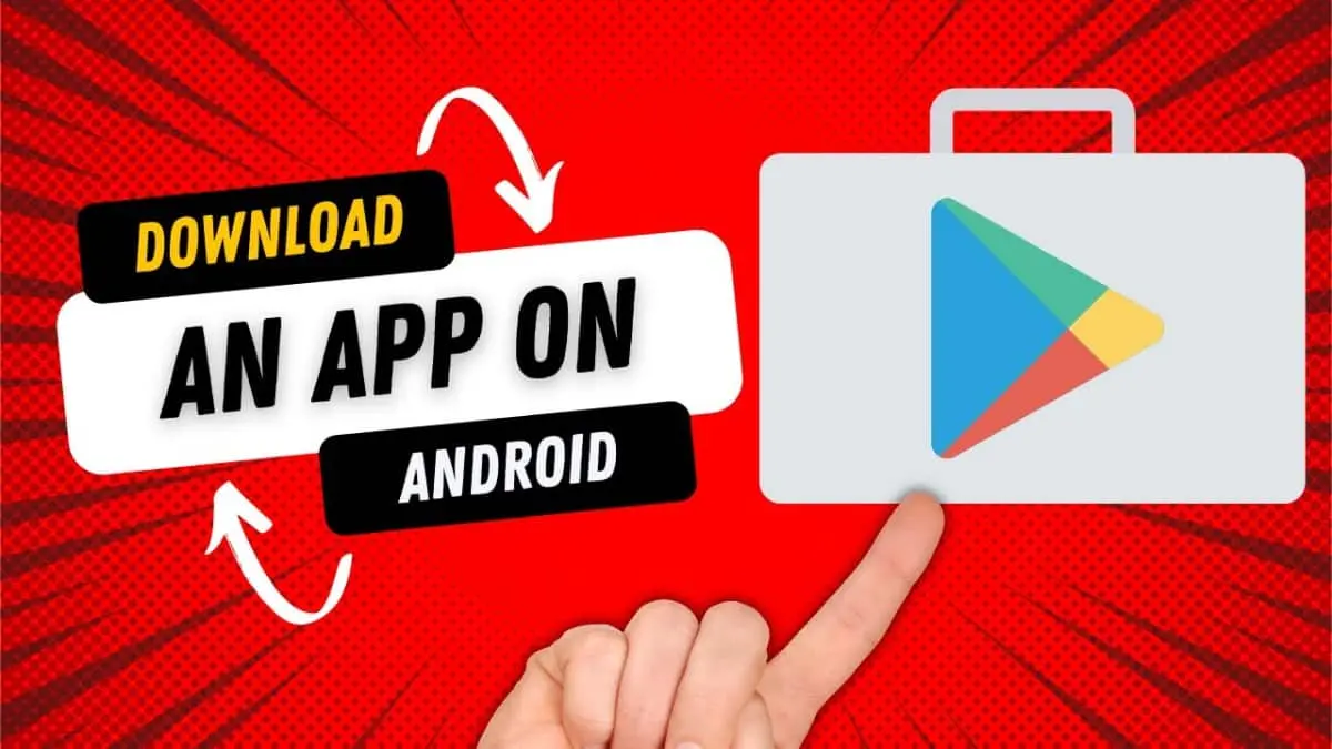 How to download apps on Android?