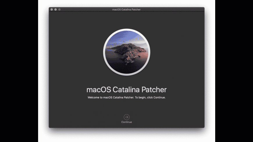 macOS Catalina: Launch the Catalina Patcher application.