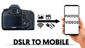 DSLR to mobile