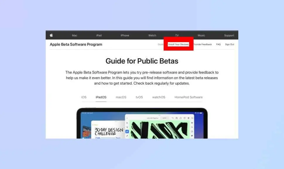 iPadOS 16 public betas: Because only enrolled iPads can participate in Apple's beta program, select Enroll Your Devices.