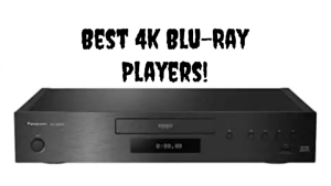 best 4k blu-ray players