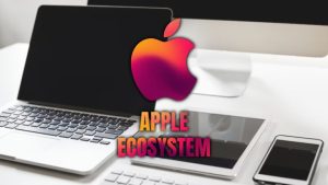 apple ecosystem