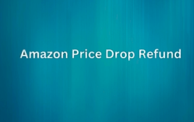 Unlock Savings: How to Get Amazon Price Drop Refunds!