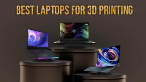 best laptop for 3d printing