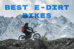 Best E-Dirt Bikes