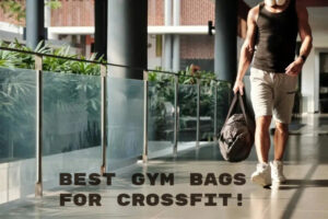 Best gym bags for CrossFit