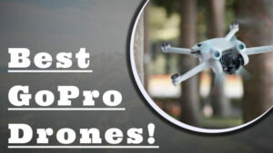 Best GoPro Drones!