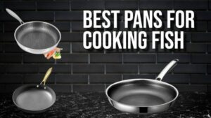 pans for cooking fish