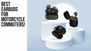 best earbuds for motorcycle