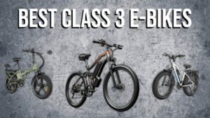 best class 3 e bikes