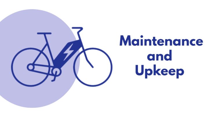 Maintenance and Upkeep of E-Bike