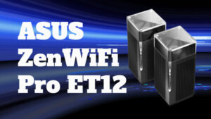 Asus ZenWiFi Pro ET12