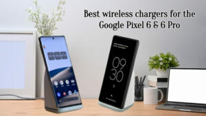 Best wireless chargers for the Google Pixel 6 & 6 Pro