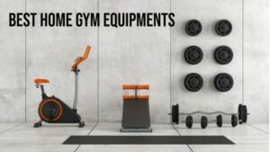 Best Home Gym Equipments