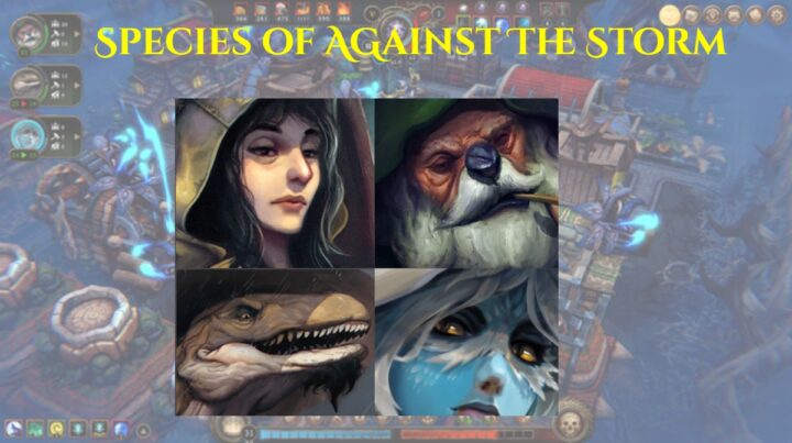 species of against the storm